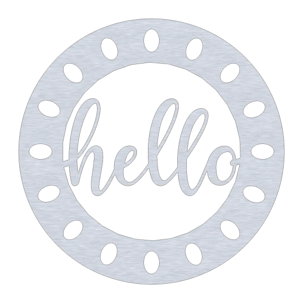 Circular aluminum wall sign featuring the word 'hello' in a flowing script at the center. The outer circle has evenly spaced oval cutouts, creating a decorative border. The sign has a brushed metal finish, giving it a sleek and modern look, perfect for adding a welcoming touch to any space. Displayed against a black background for contrast.